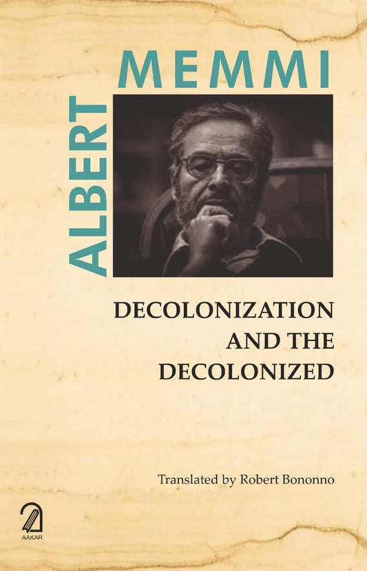 Decolonization and the Decolonized