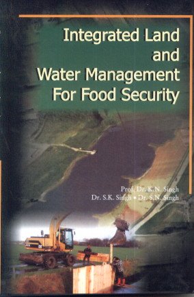 Integrated Land and Water Management For Food Security  - Hardcover