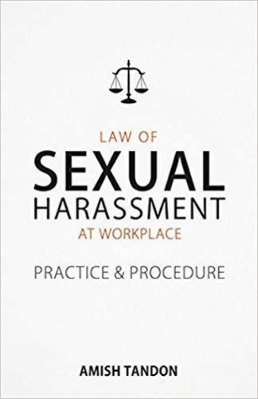 Law of Sexual Harassment at Workplace (Paperback)