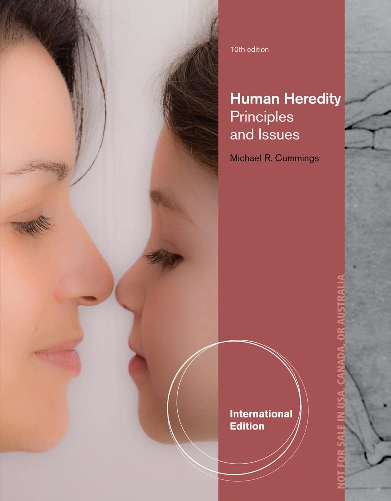 HUMAN HEREDITY: PRINCIPLES AND ISSUES, 10TH EDN
