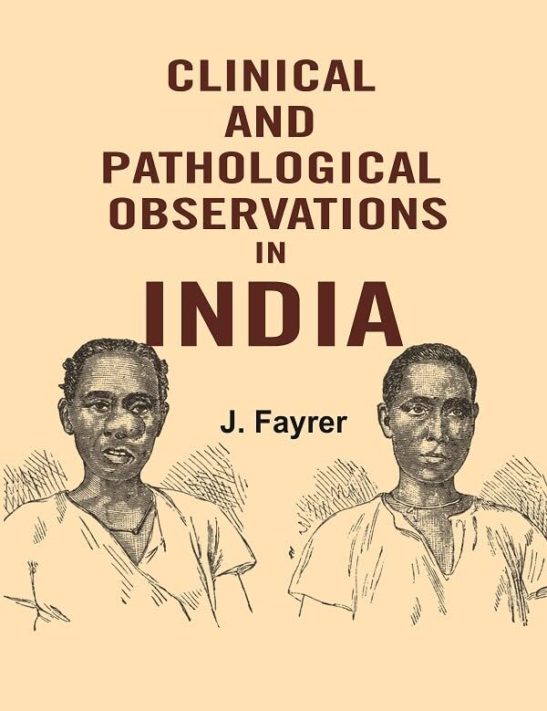 Clinical and Pathological Observations in India  - hardcover