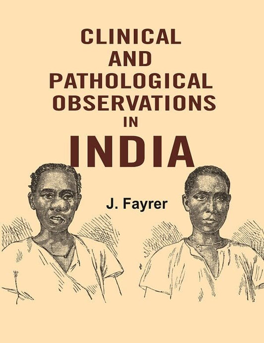Clinical and Pathological Observations in India  - hardcover