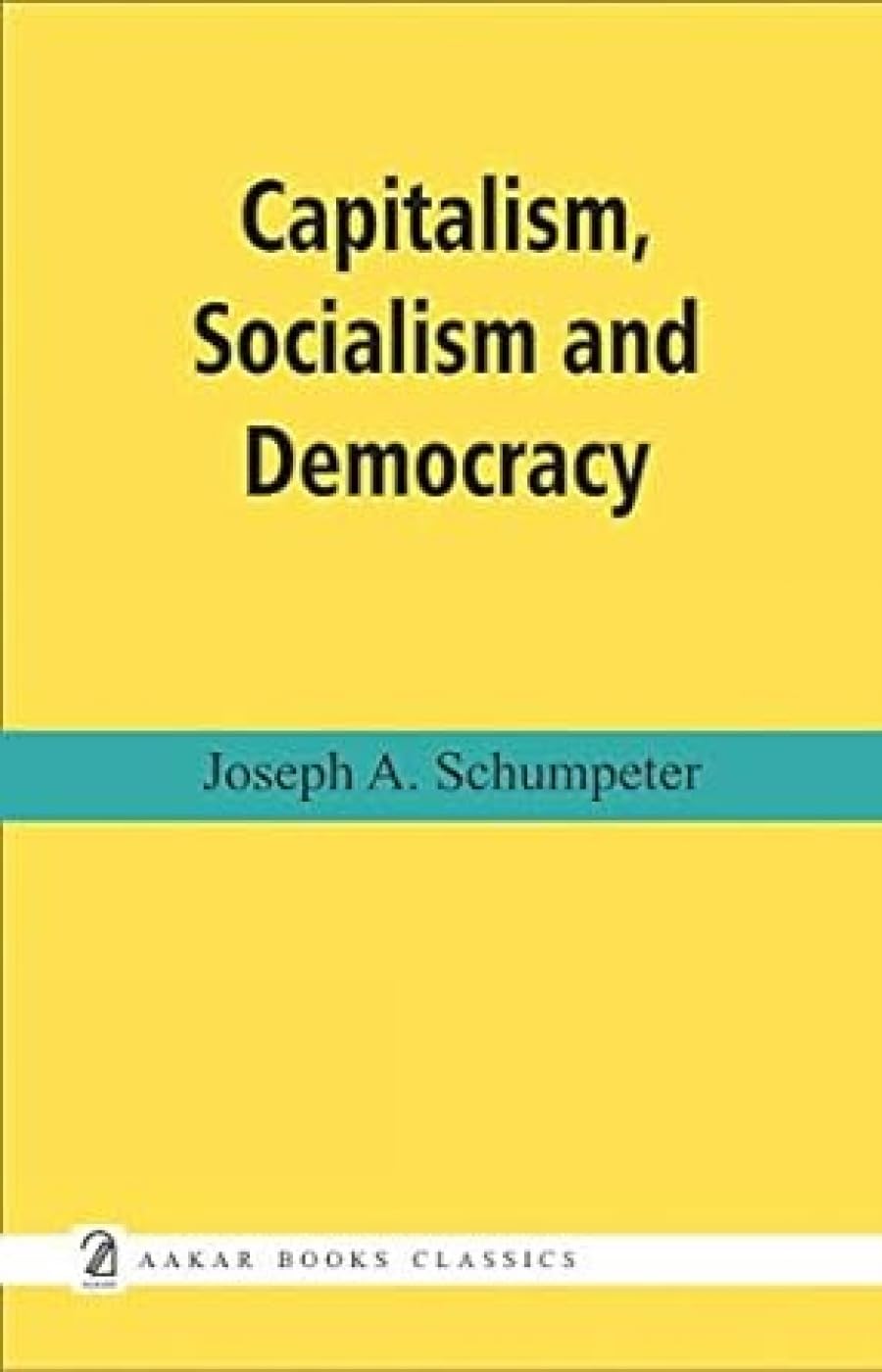 Capitalism, Socialism and Democracy