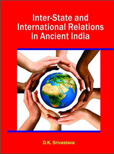 Inter State and International Relations in Ancient India