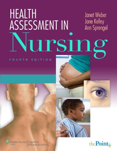 HEALTH ASSESSMENT IN NURSING, 4E: INTERNATIONAL EDITION , 4E