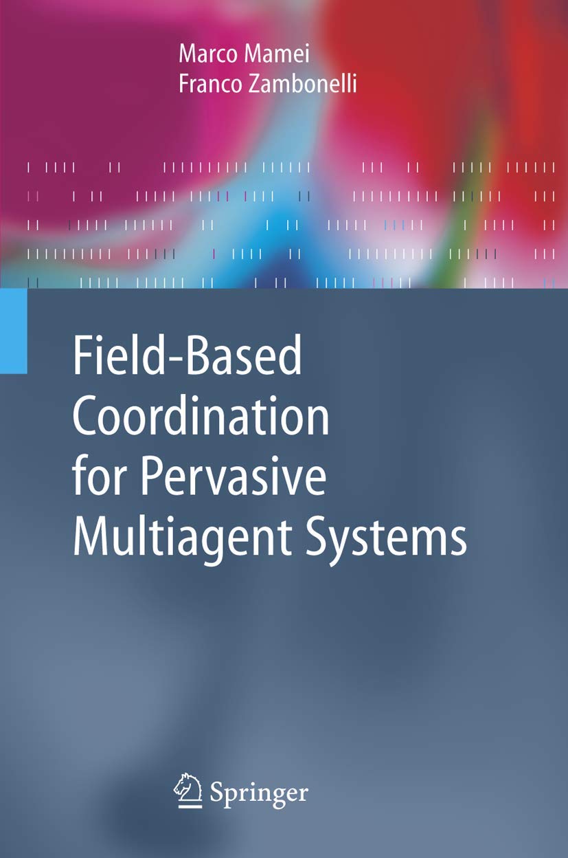 FIELD-BASED COORDINATION FOR PERVASIVE MULTIAGENT SYSTEMS
