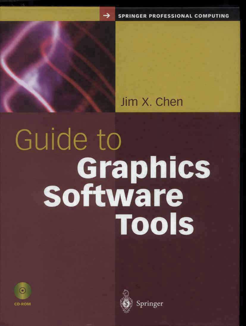 GUIDE TO GRAPHICS SOFTWARE TOOLS (SPRINGER PROFESSIONAL COMPUTING)