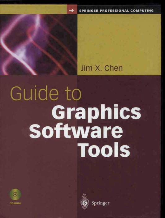 GUIDE TO GRAPHICS SOFTWARE TOOLS (SPRINGER PROFESSIONAL COMPUTING)