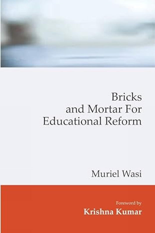 Bricks and Mortar for Educational Reform