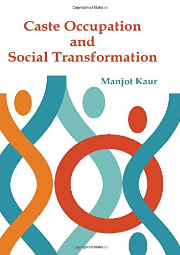 Caste Occupation and Social Transformation : a Study of Artisans of Punjab