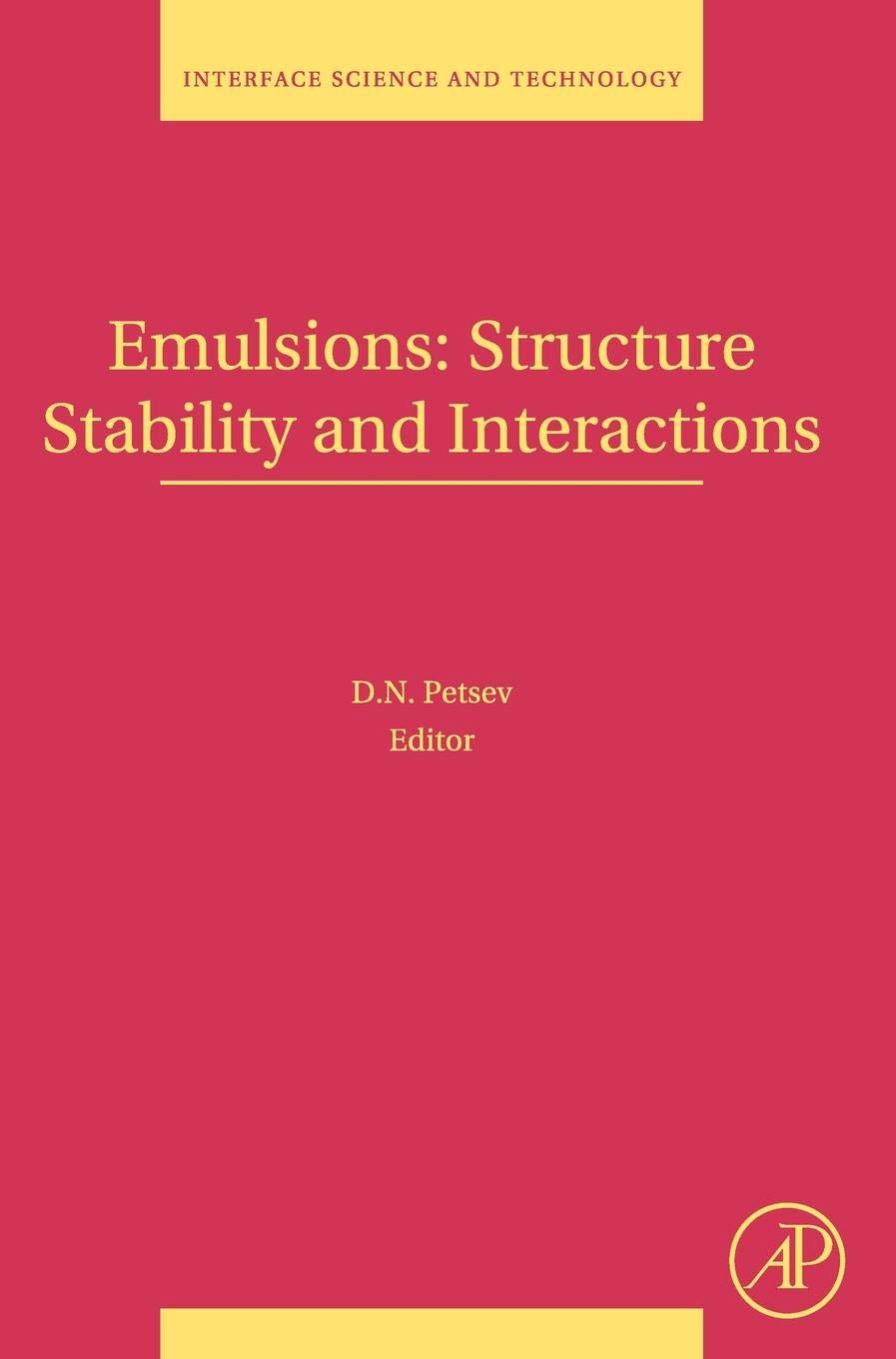 EMULSIONS: STRUCTURE STABILITY AND INTERACTIONS