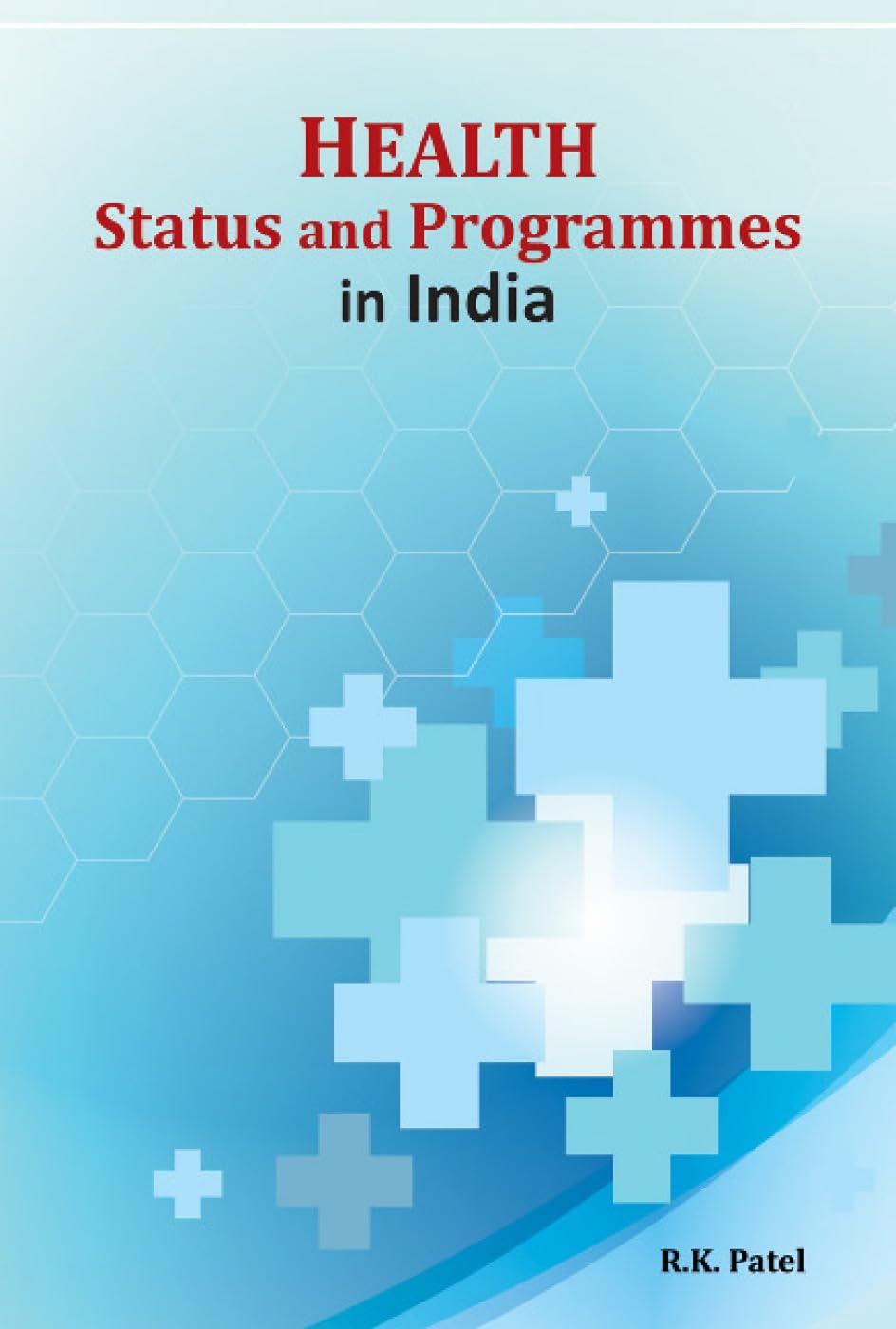 Health Status and Programmes in India