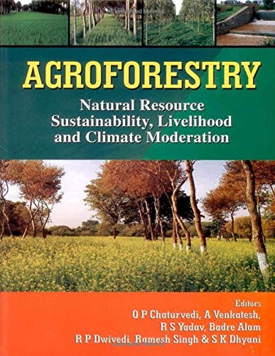 Agroforestry, Natural Resource, Sustainability, Livelihood and Climate Moderation