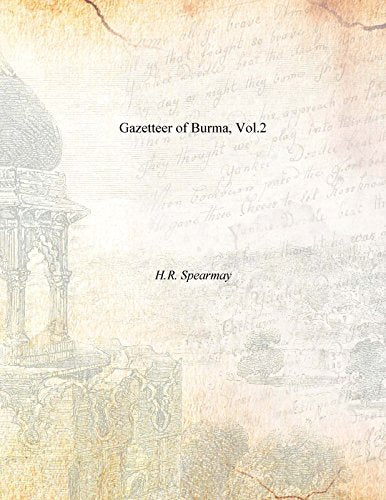Gazetteer of Burma , vol -2
