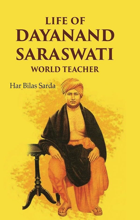 Life of Dayanand Saraswati: World Teacher  - Hardcover