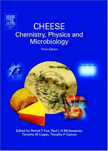 CHEESE CHEMISTRY, PHYSICS AND MICROBIOLOGY, 3E  - Hardcover