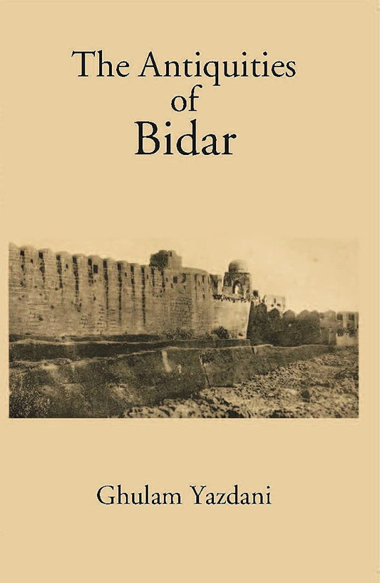 Antiquities Of Bidar
