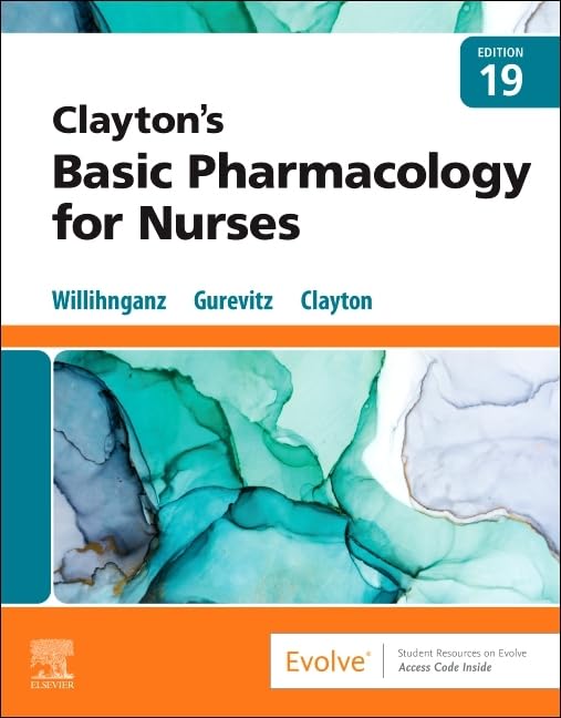 CLAYTON'S BASIC PHARMACOLOGY FOR NURSES WITH ACCESS CODE 19ED (Paperback 2022)