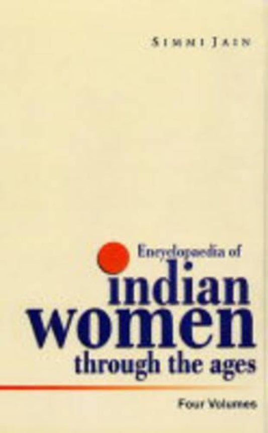 Encyclopaedia of Indian Women Through the Ages (The Middle Ages) VOL. 2 - Hardcover