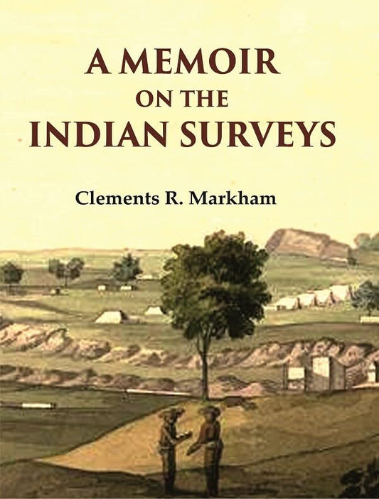 A Memoir on the Indian Surveys - PAPERBACK