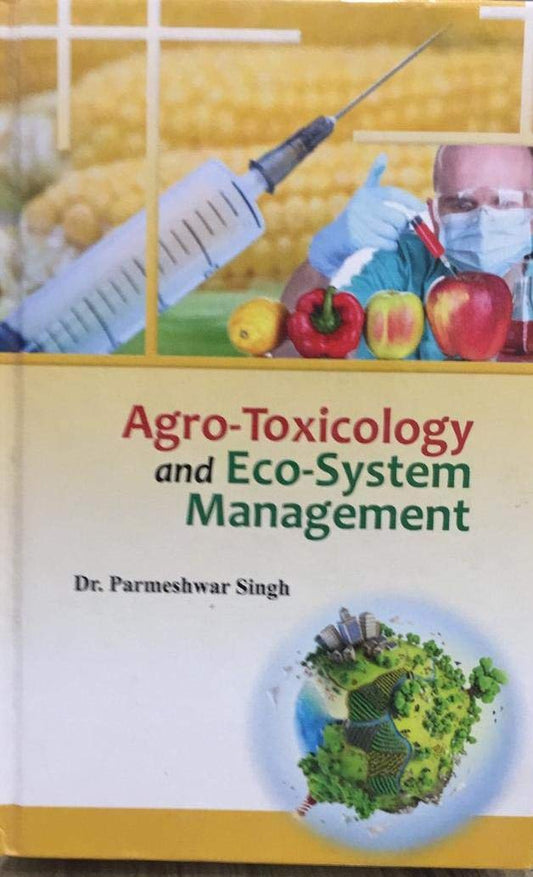 Agro Toxicology and Eco System Management