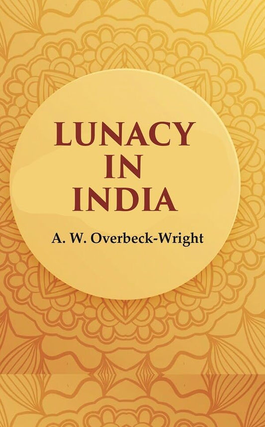Lunacy in India - Paperback