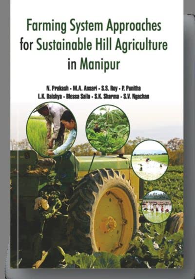 Farming System Approaches for Sustainable Hill Agriculture in Manipur
