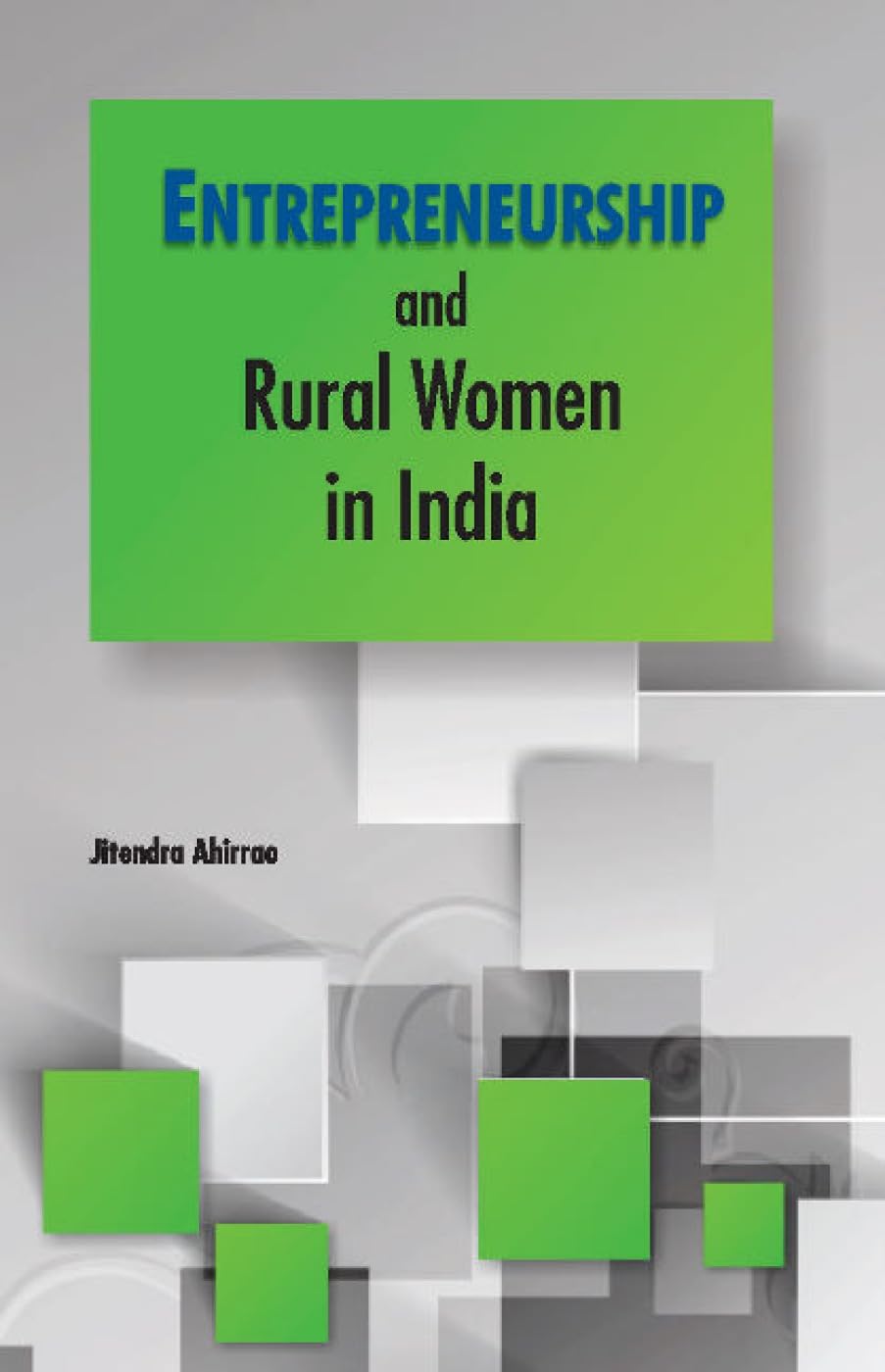Entrepreneurship and Rural Women in India
