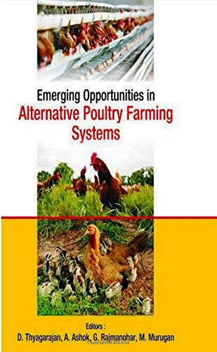 Emerging Opportunities in Alternative Poultry Farming Systems