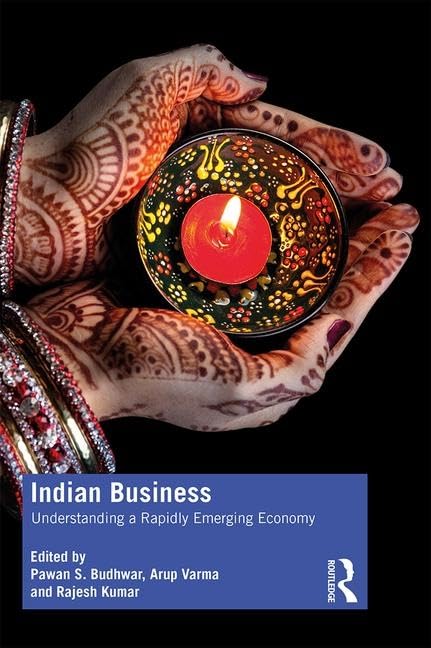 INDIAN BUSINESS: UNDERSTANDING A RAPIDLY EMERGING ECONOMY