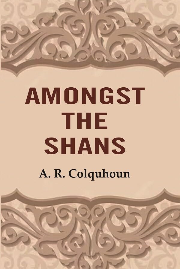 Amongst the Shans  - Hardcover