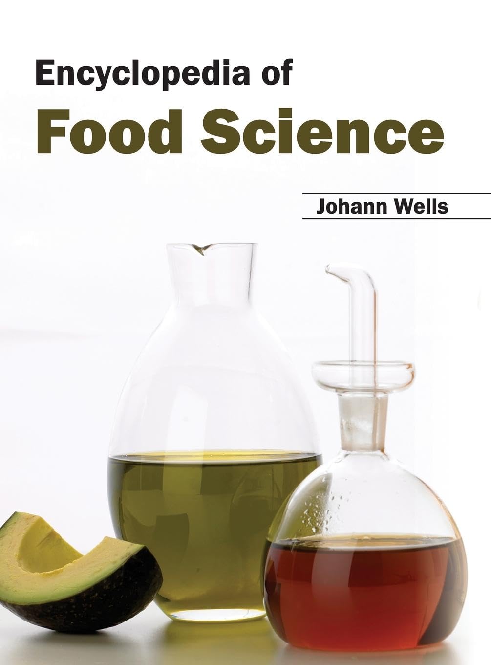 Encyclopaedia of Food Science