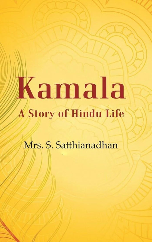 Kamala A Story of Hindu Life - Paperback