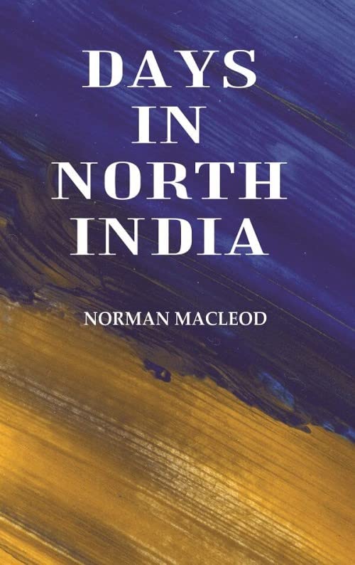Days in North India  - Paperback
