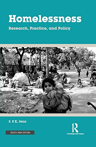 HOMELESSNESS: RESEARCH, PRACTICE AND POLICY