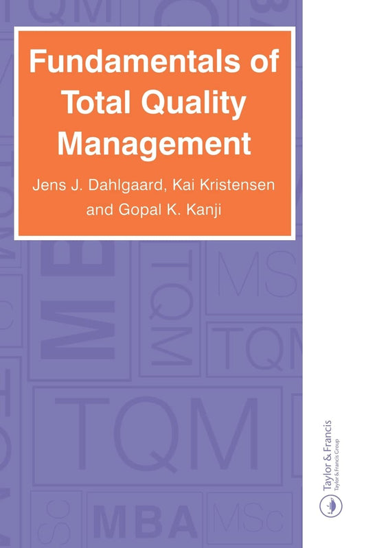 Fundamentals of Total Quality Management: Process Analysis and Improvement
