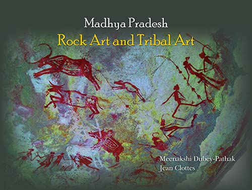 MADHYA PRADESH: ROCK ART AND TRIBAL ART  - Hardcover