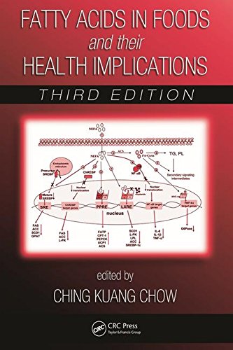 Fatty Acids in Foods and their Health Implications 3rd edn