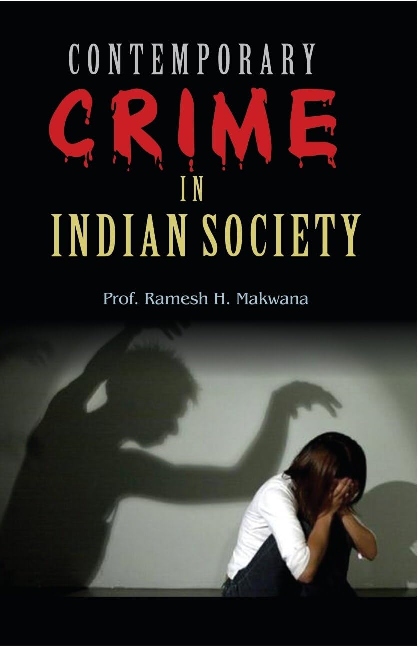 Contemporary Crime in Indian Society: Dilemma and Direction  - Paperback
