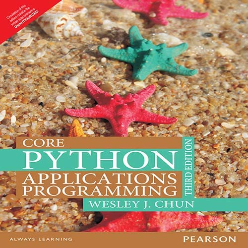 CORE PYTHON APPLICATIONS PROGRAMMING