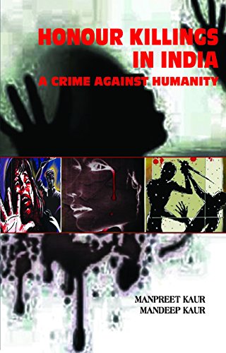 Honour Killing in India: A Crime Against Humanity - HARDCOVER