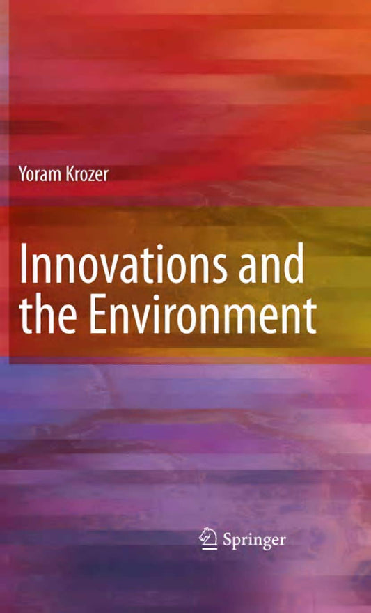 INNOVATIONS AND THE ENVIRONMENT