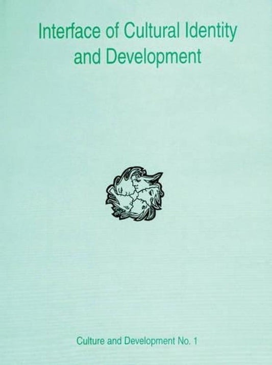 Interface of Cultural Identity and Development  - Hardcover