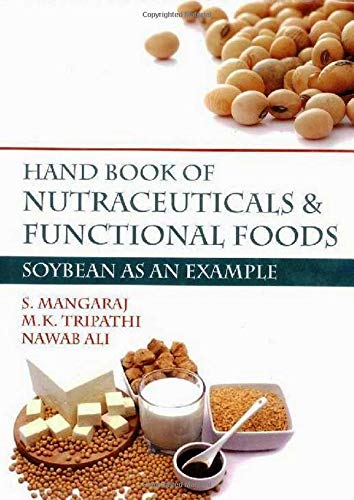 Handbook of Nutraceuticals & Functional Foods: Soybean as an Example