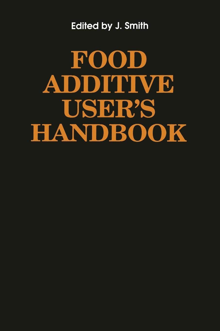Food Additive User`s Handbook