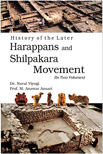 History of the Later Harappans and Shilpakara Movement 2 VOLS. - Hardcover