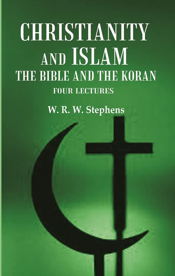 Christianity and Islam the Bible and the Koran: Four Lectures  - Paperback