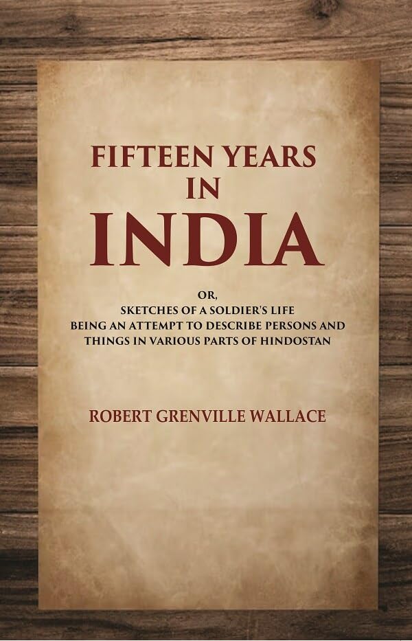 Fifteen Years In India  - Hardcover