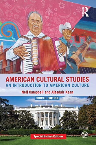 AMERICAN CULTURE STUDIES : AN INTRODUCTION TO AMERICAN CULTURE, 4TH EDITION