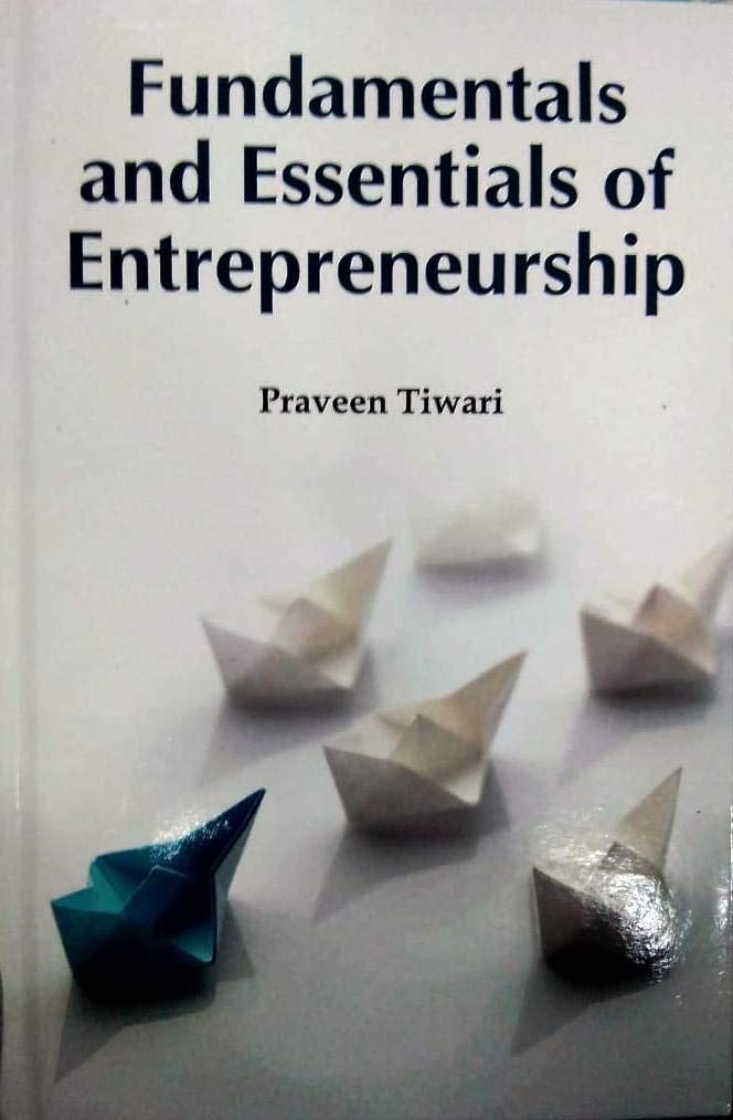 Fundamentals and Essentials of Entrepreneurship